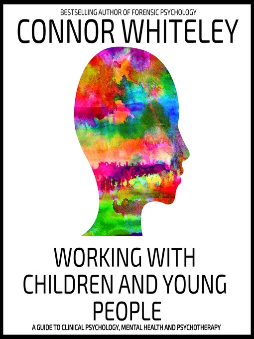 Title details for Working With Children and Young People by Connor Whiteley - Available